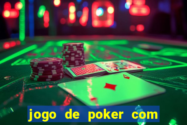 jogo de poker com dinheiro real