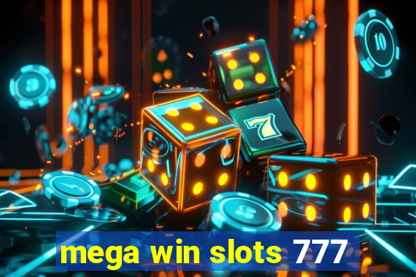 mega win slots 777