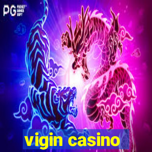 vigin casino