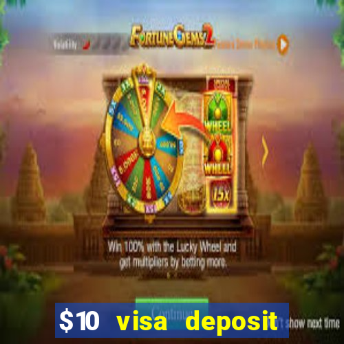 $10 visa deposit casinos australia