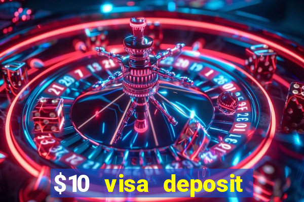 $10 visa deposit casinos australia