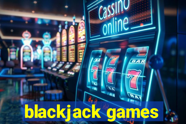 blackjack games