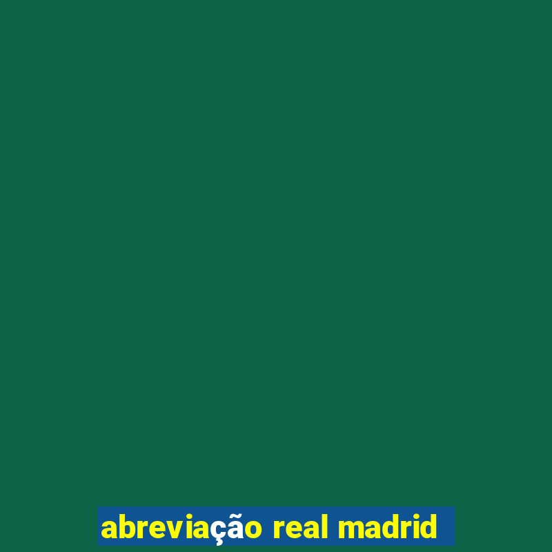 abreviação real madrid