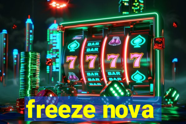 freeze nova