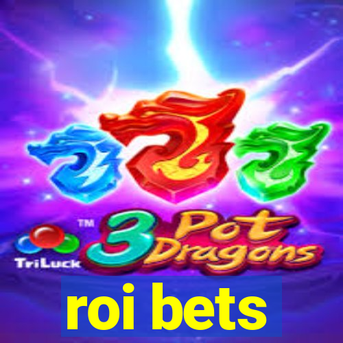 roi bets