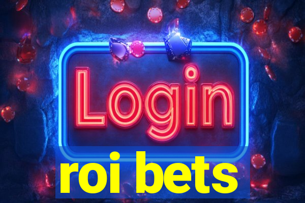 roi bets