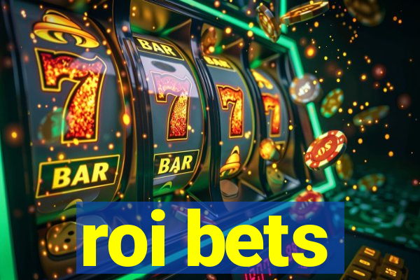 roi bets