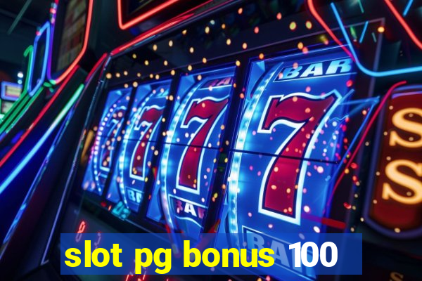 slot pg bonus 100