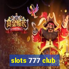 slots 777 club