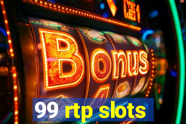 99 rtp slots