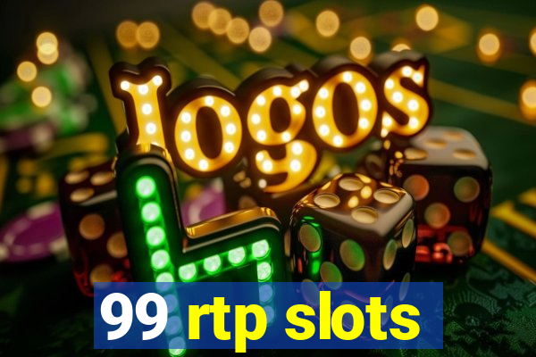 99 rtp slots