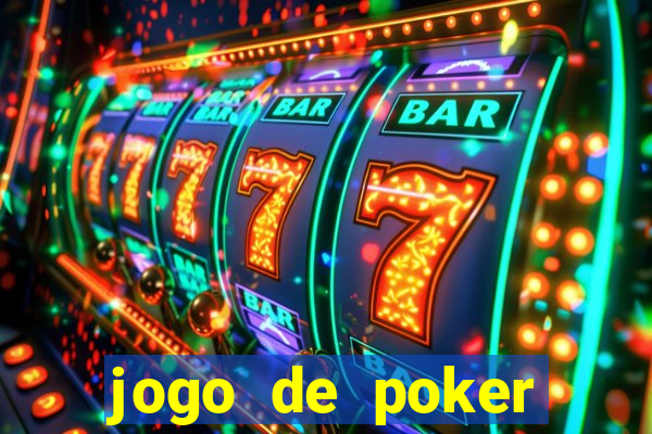 jogo de poker texas holdem