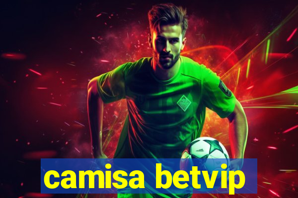 camisa betvip