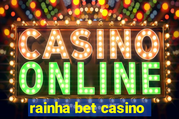 rainha bet casino