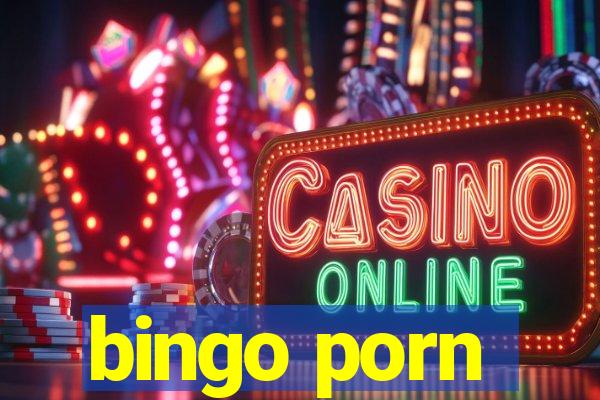 bingo porn