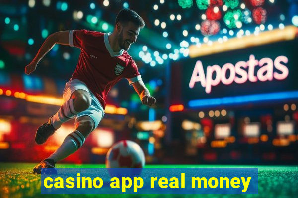 casino app real money