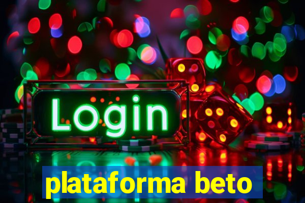 plataforma beto