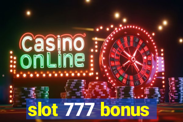 slot 777 bonus