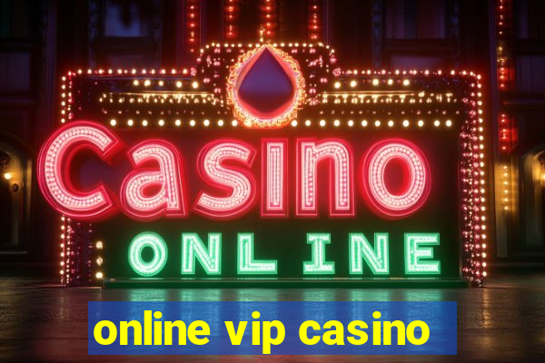 online vip casino