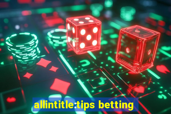 allintitle:tips betting