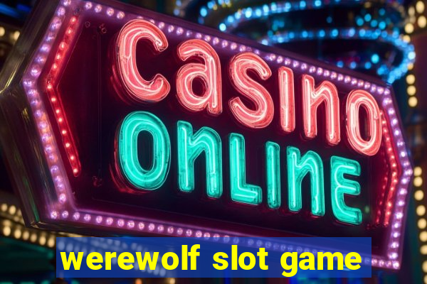 werewolf slot game