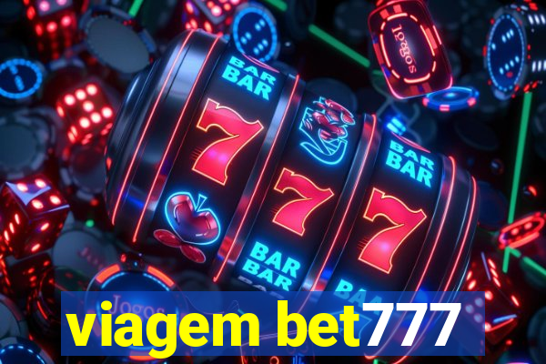 viagem bet777