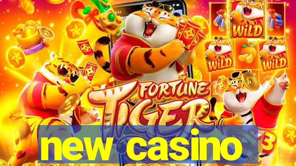 new casino