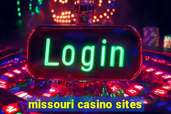 missouri casino sites