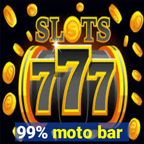 99% moto bar