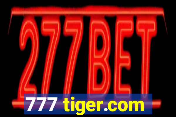 777 tiger.com