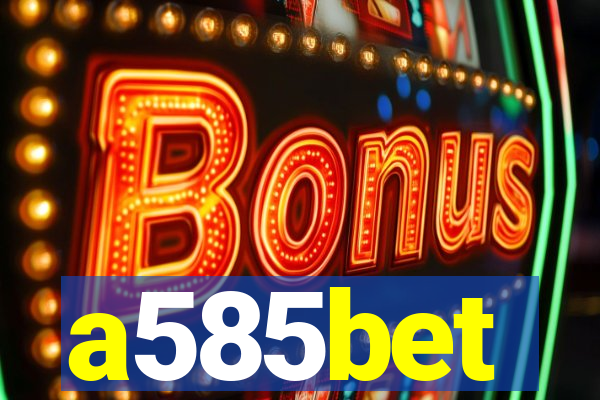 a585bet