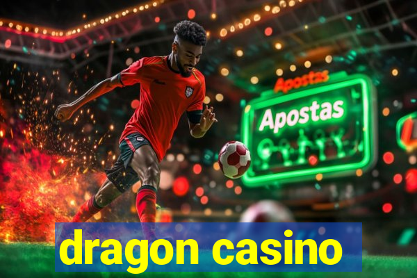 dragon casino