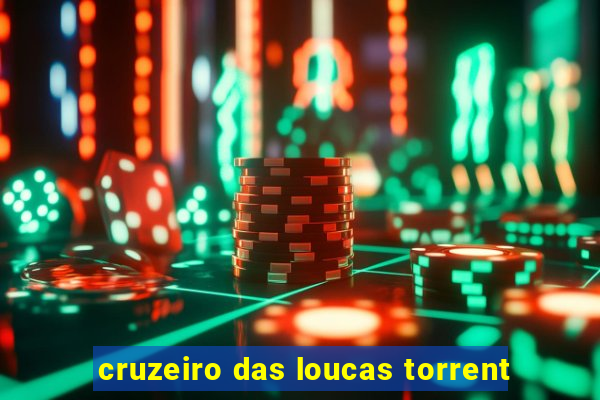 cruzeiro das loucas torrent