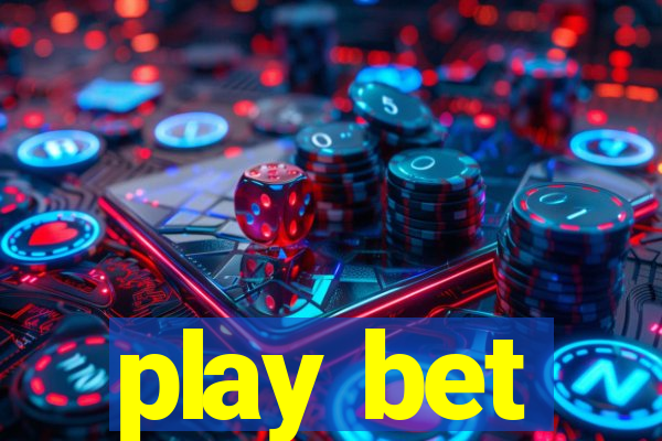 play bet