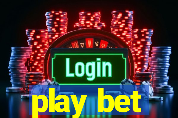 play bet