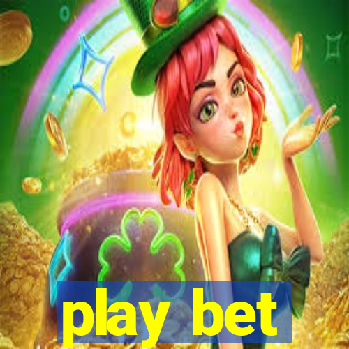 play bet