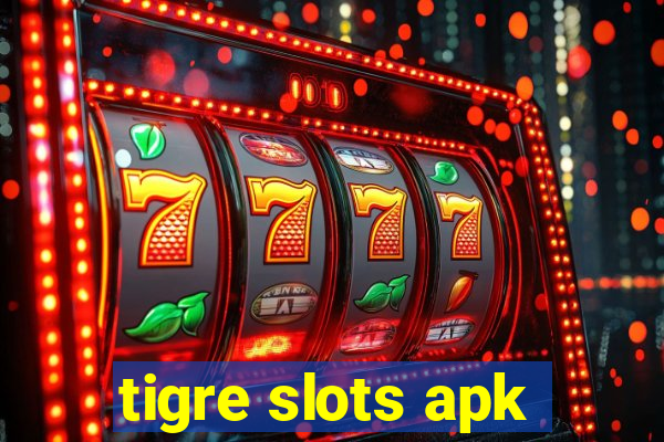 tigre slots apk