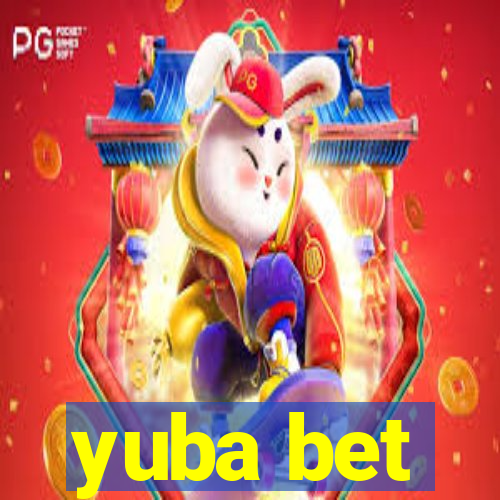 yuba bet