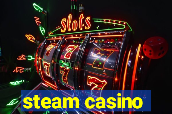 steam casino