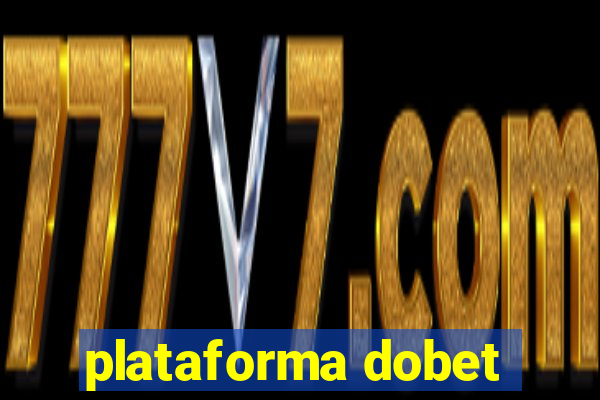 plataforma dobet