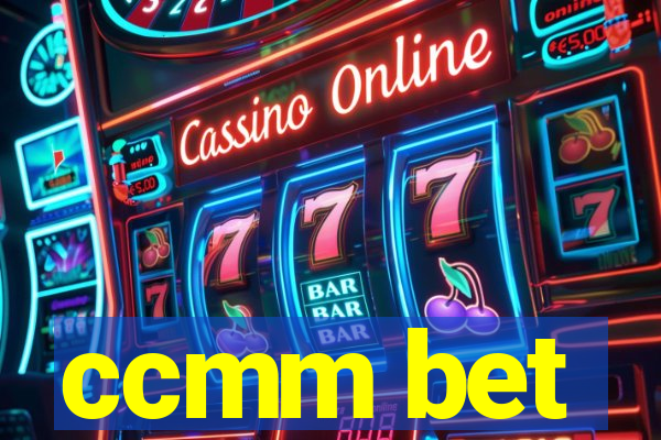 ccmm bet