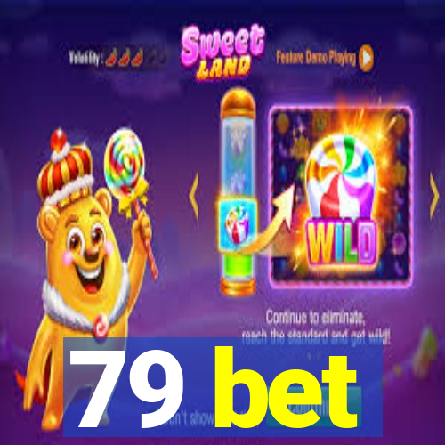 79 bet