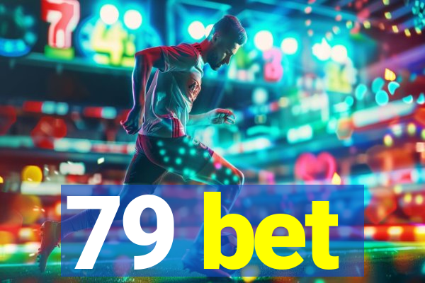 79 bet