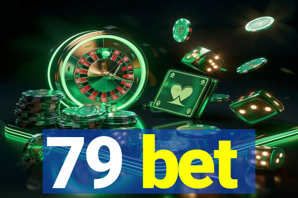 79 bet