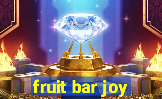 fruit bar joy