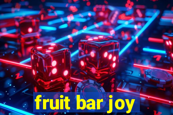 fruit bar joy