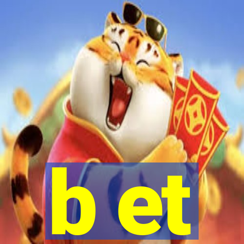 b et