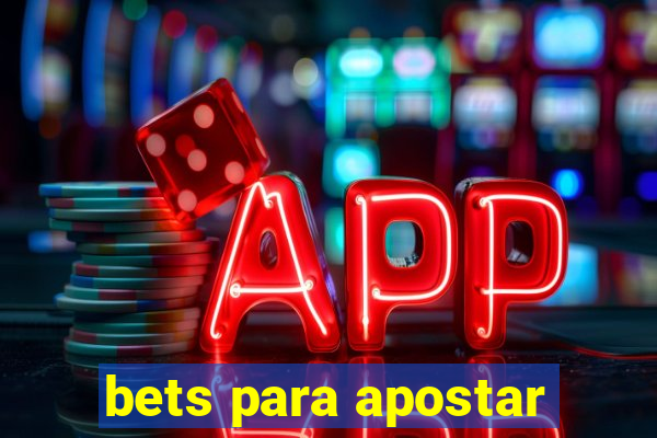 bets para apostar