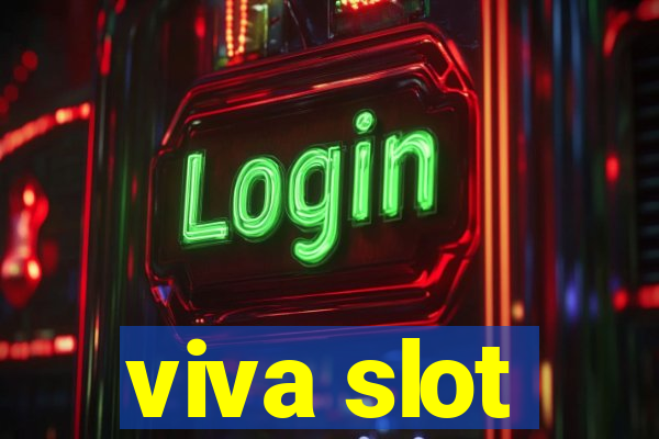 viva slot