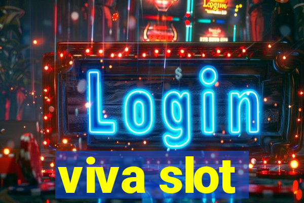 viva slot